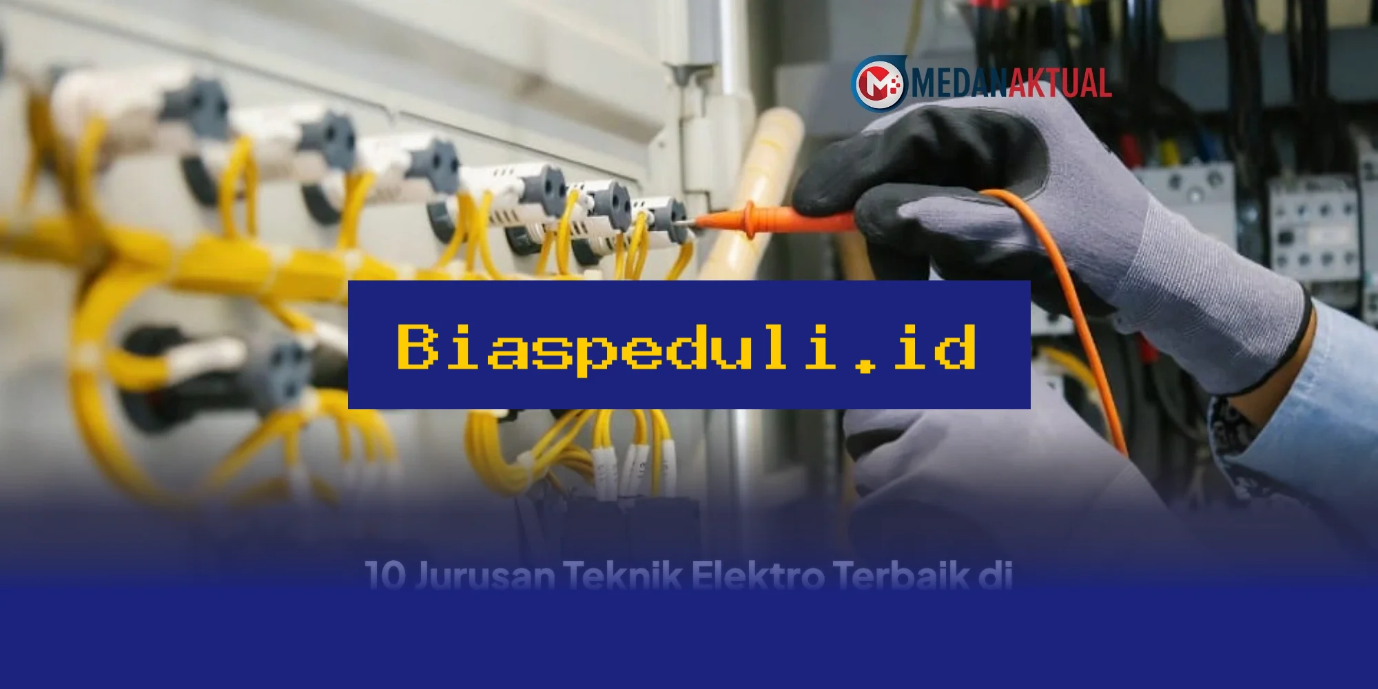 10 Jurusan Teknik Elektro Terbaik di Indonesia, Cocok untuk Masa Depan Karier