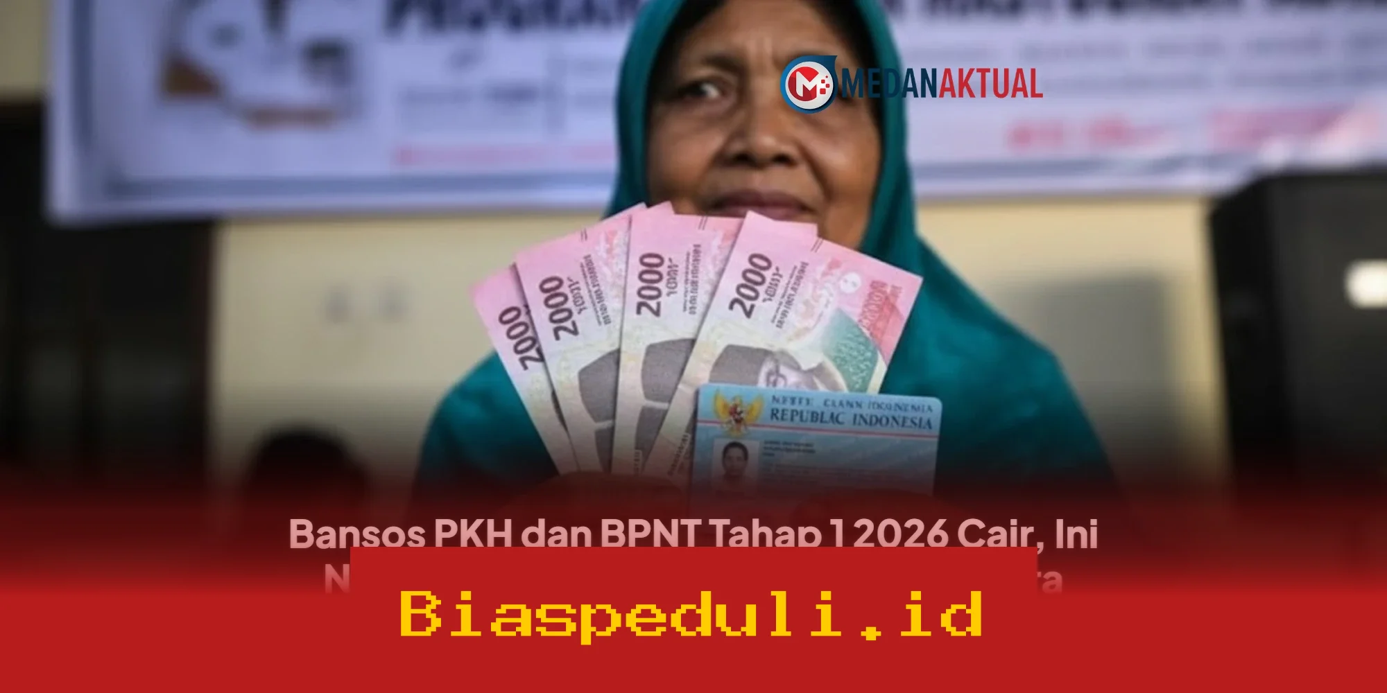 Bansos PKH dan BPNT Tahap 1 2026 Sudah Cair! Ini Dia Nominalnya dan Cara Mudah Cek Penerima secara Online!