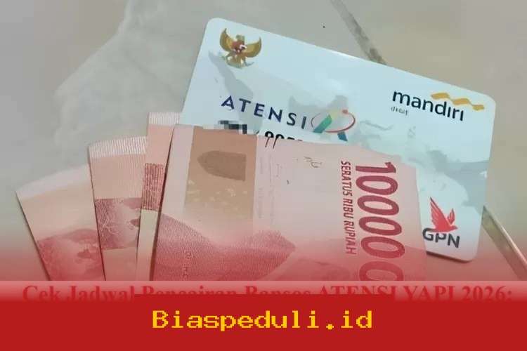 Jadwal Pencairan Bansos ATENSI YAPI 2026: Simak Syarat, Besaran Dana, dan Langkah Mudah Cek Penerimaan!