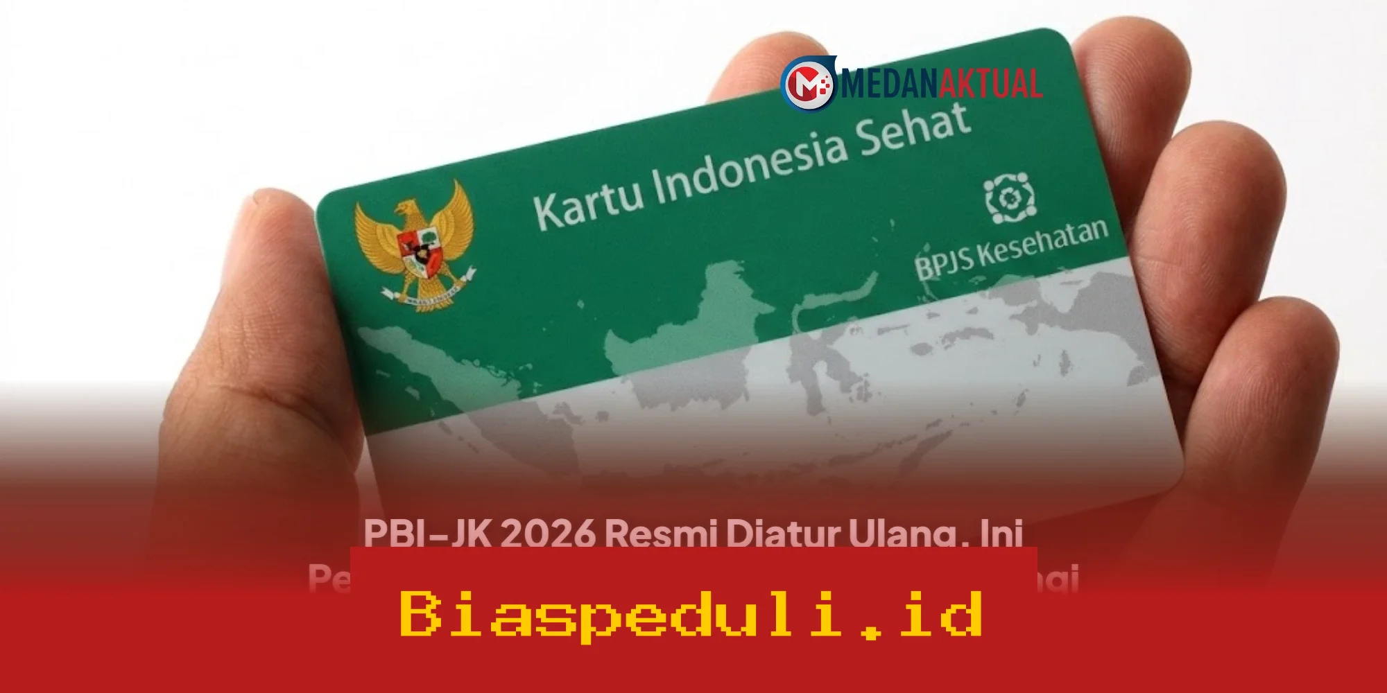 PBI-JK 2026 Diresmikan Ulang, Simak Pengertian, Syarat, dan Manfaatnya untuk Masyarakat!