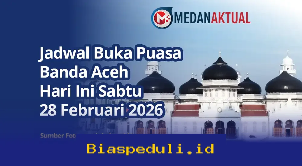 Waktu Berbuka Puasa di Banda Aceh Hari Sabtu 28 Februari 2026, Simak Jadwalnya!