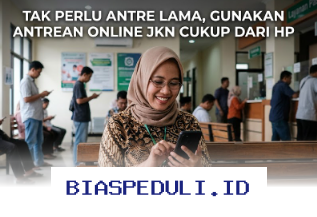 Antrean Online JKN Bikin Hemat Waktu, Daftar Lewat HP Tanpa Ribet!