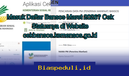Apakah Anda Termasuk Penerima Bansos Maret 2026? Segera Cek Status Anda di cekbansos.kemensos.go.id!