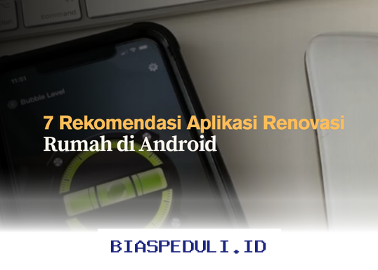 Aplikasi Renovasi Rumah Terbaik untuk Android yang Wajib Dicoba!