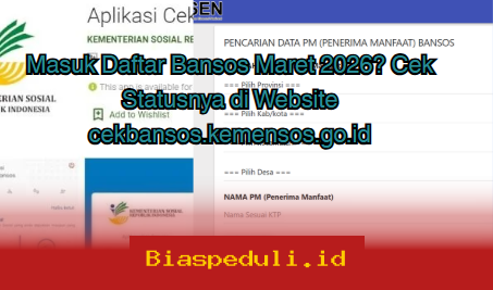 Bansos Maret 2026 Sudah Cair? Yuk, Cek Status Penerimaanmu Sekarang!