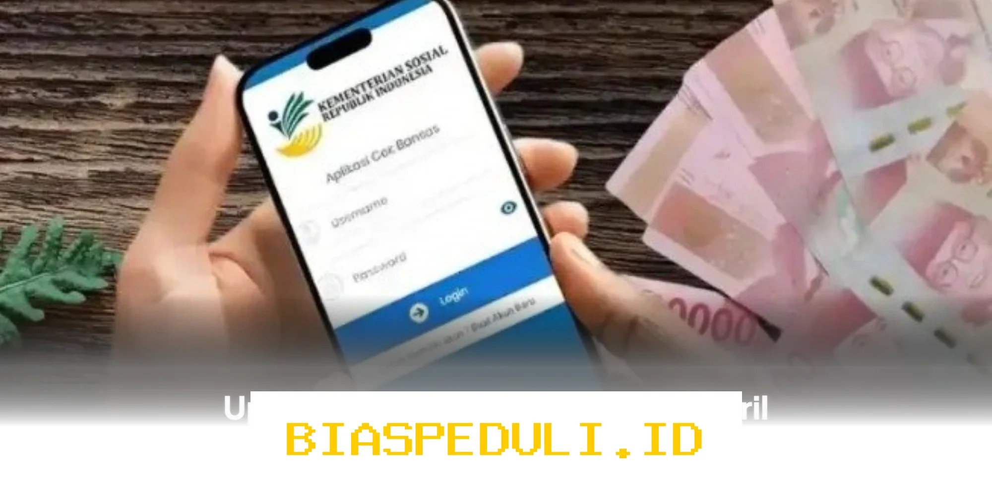 Bansos PKH April 2026 Sudah Cair! Ini Cara Mudah Cek Status Penerimaannya