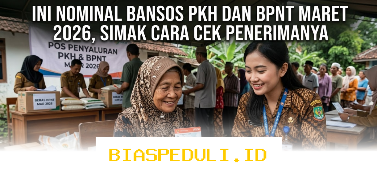 Bansos PKH dan BPNT Maret 2026 Sudah Cair! Ini Cara Mengecek Status Penerimaanmu yang Wajib Diketahui