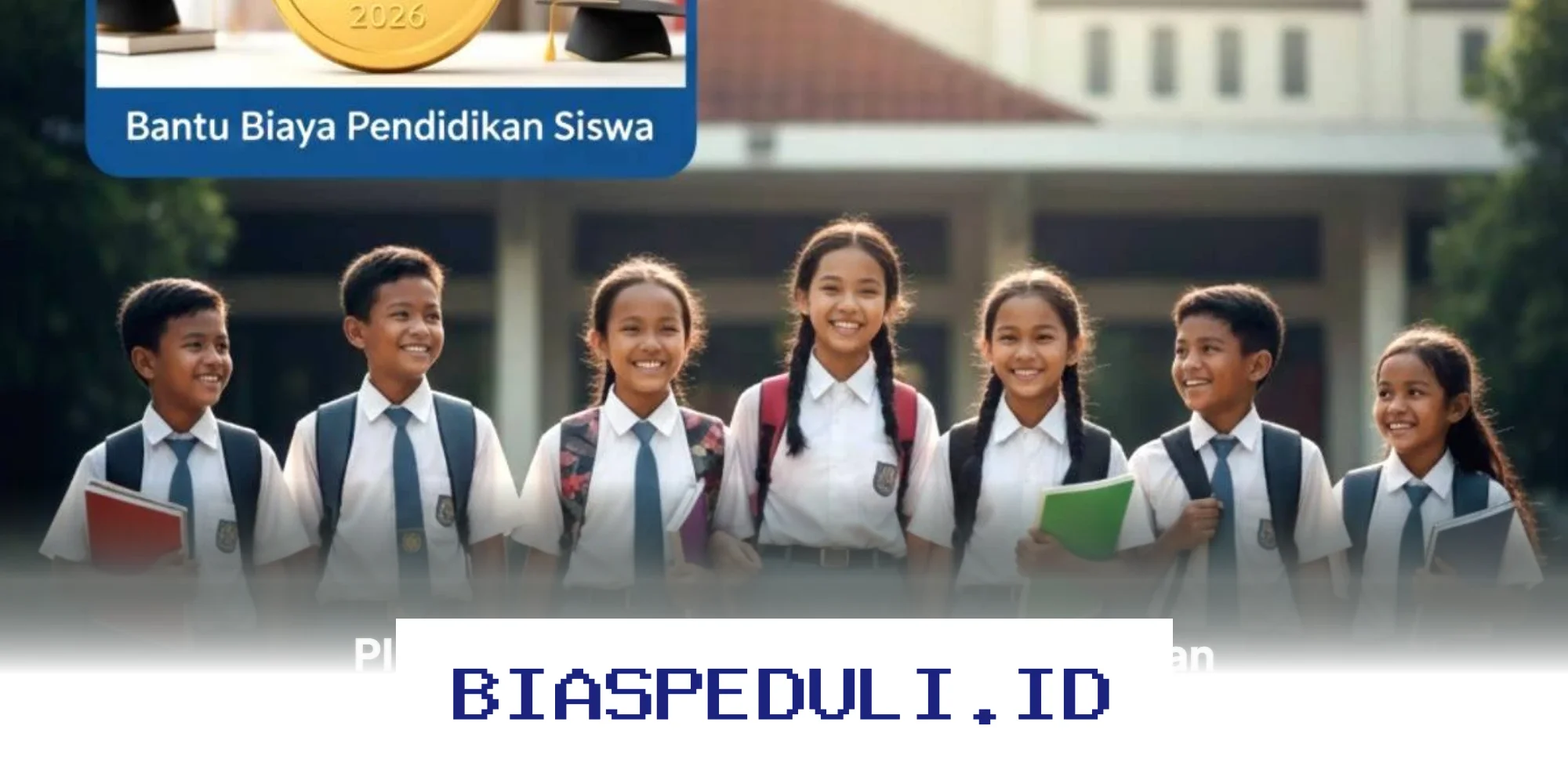 Bantuan PIP April 2026: Jadwal Cair, Syarat Terbaru, dan Besaran Dana untuk Siswa SD, SMP, SMA!