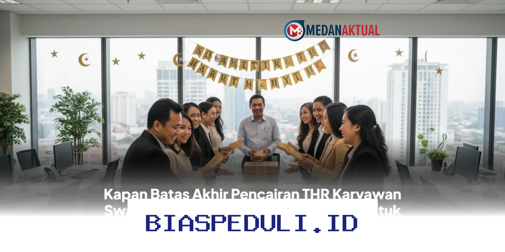Batas Akhir Pencairan THR Karyawan Swasta Telah Ditentukan, Waspada Sanksi Tajam Menanti Perusahaan yang Melanggar!