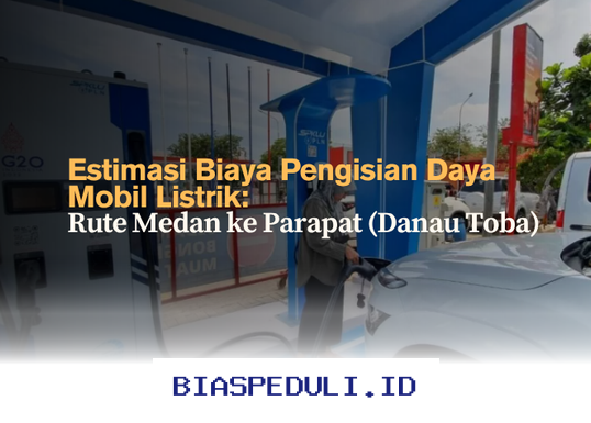 Biaya Isi Daya Mobil Listrik dari Medan ke Parapat: Hemat atau Mahal?