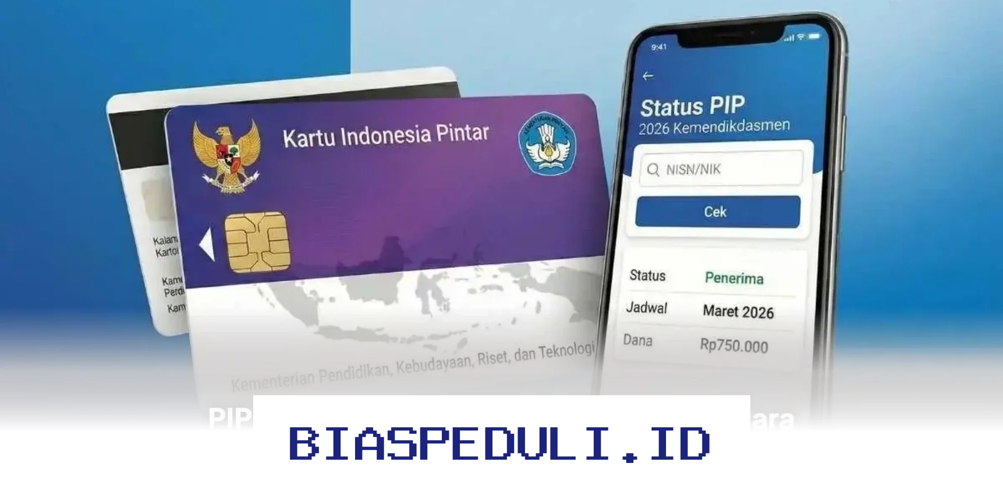 Cara Mudah Cek Penerima PIP 2026 Tahap Terakhir yang Resmi Cair!