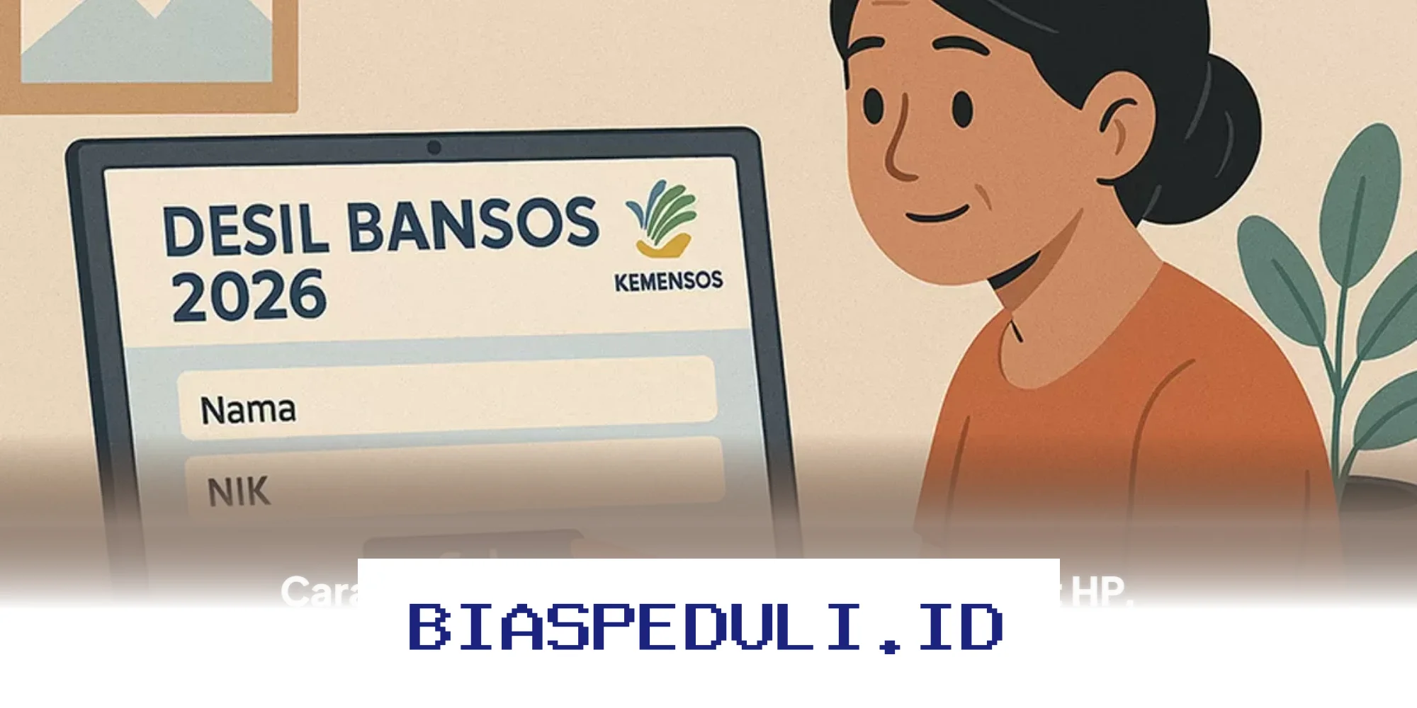 Cek Desil Bansos Maret 2026 via HP, Gampang Banget Tanpa Ribet ke Kantor!