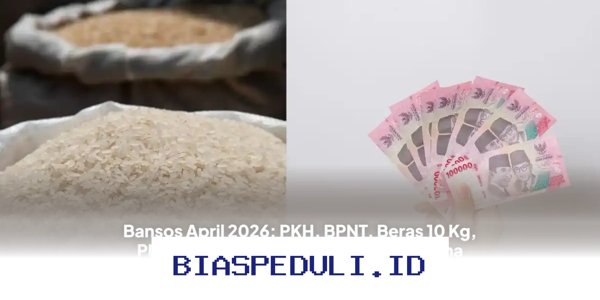 Cek Status Penerima Bansos April 2026 PKH, BPNT, Beras 10 Kg, PIP & PBI-JK Sekarang!