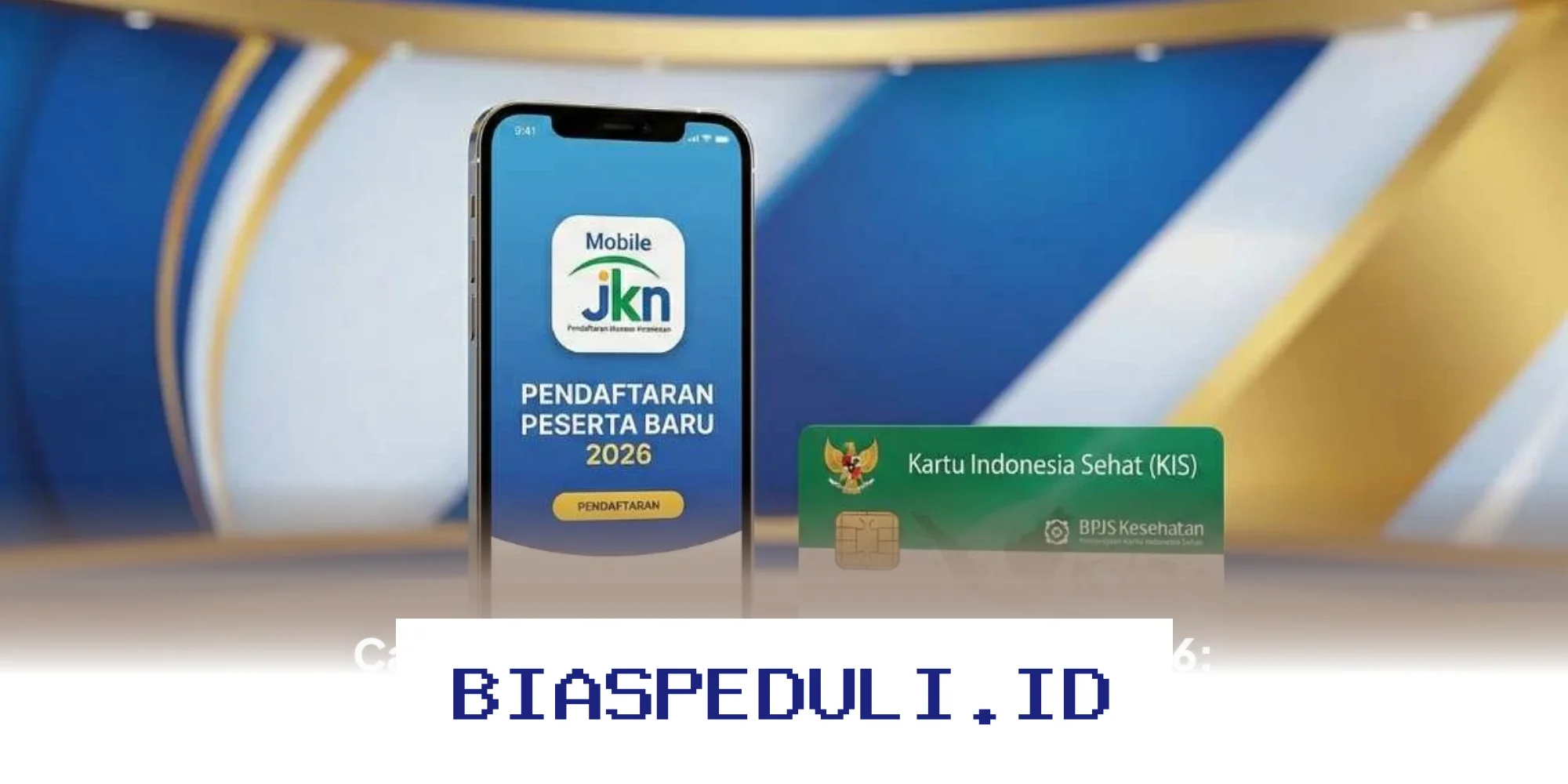 Daftar BPJS Kesehatan PBI JK 2026 Mudah! Simak Syarat dan Panduan Lengkapnya Disini!
