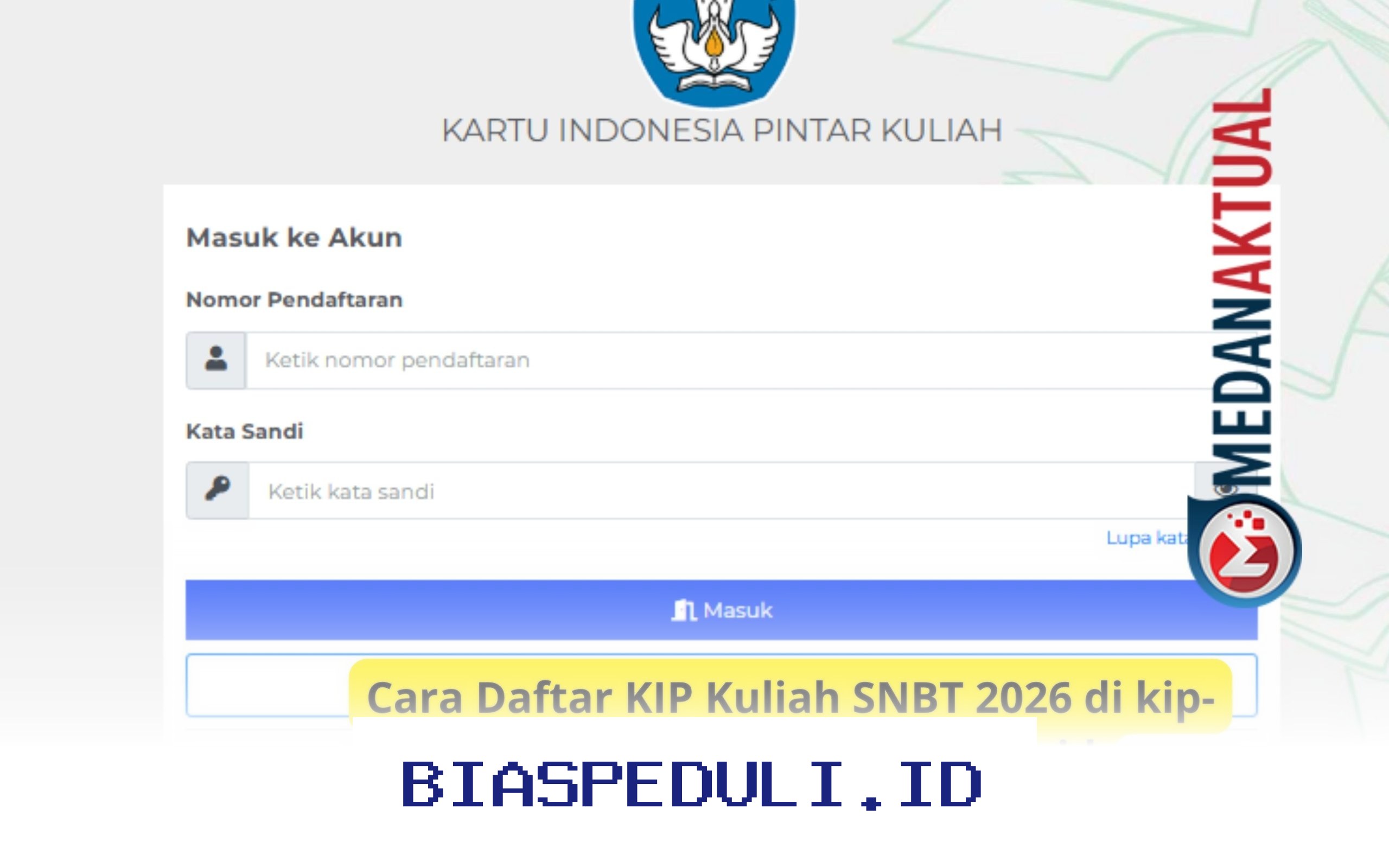 Daftar KIP Kuliah SNBT 2026 Mudah dan Cepat di kip-kuliah.kemdiktisaintek.go.id!