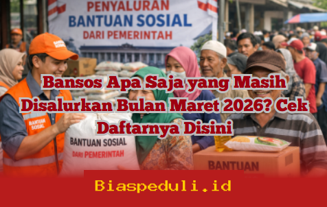 Daftar Lengkap Bansos yang Masih Cair di Maret 2026, Yuk Cek Sekarang!