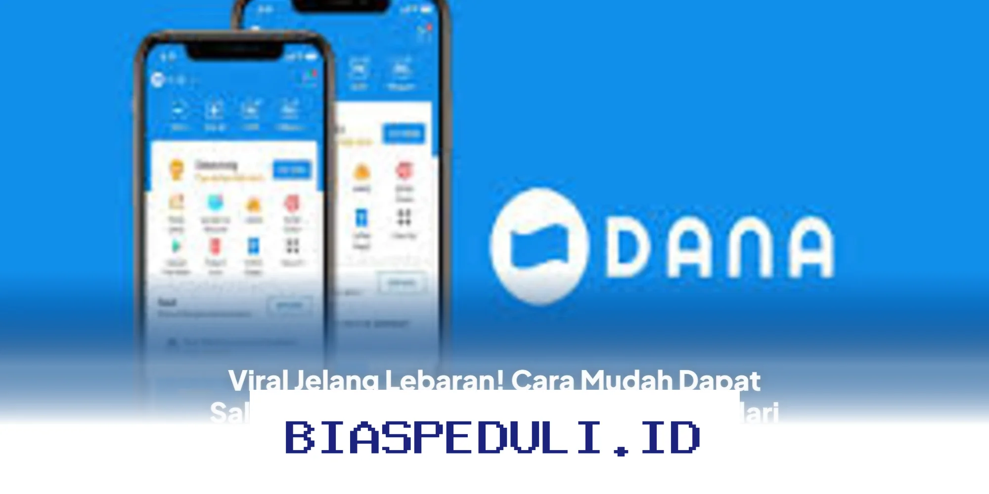 DANA Kaget Jelang Lebaran: Cara Ampuh Dapat Saldo Gratis Hingga Rp250 Ribu Tanpa Ribet!