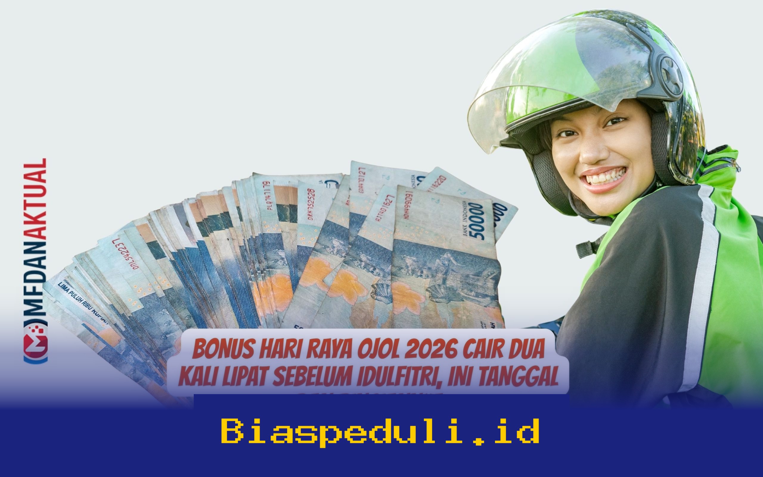 Dapatkan Bonus Hari Raya Ojol 2026 yang Cair Dua Kali Lipat Sebelum Idulfitri, Simak Tanggal dan Rinciannya!