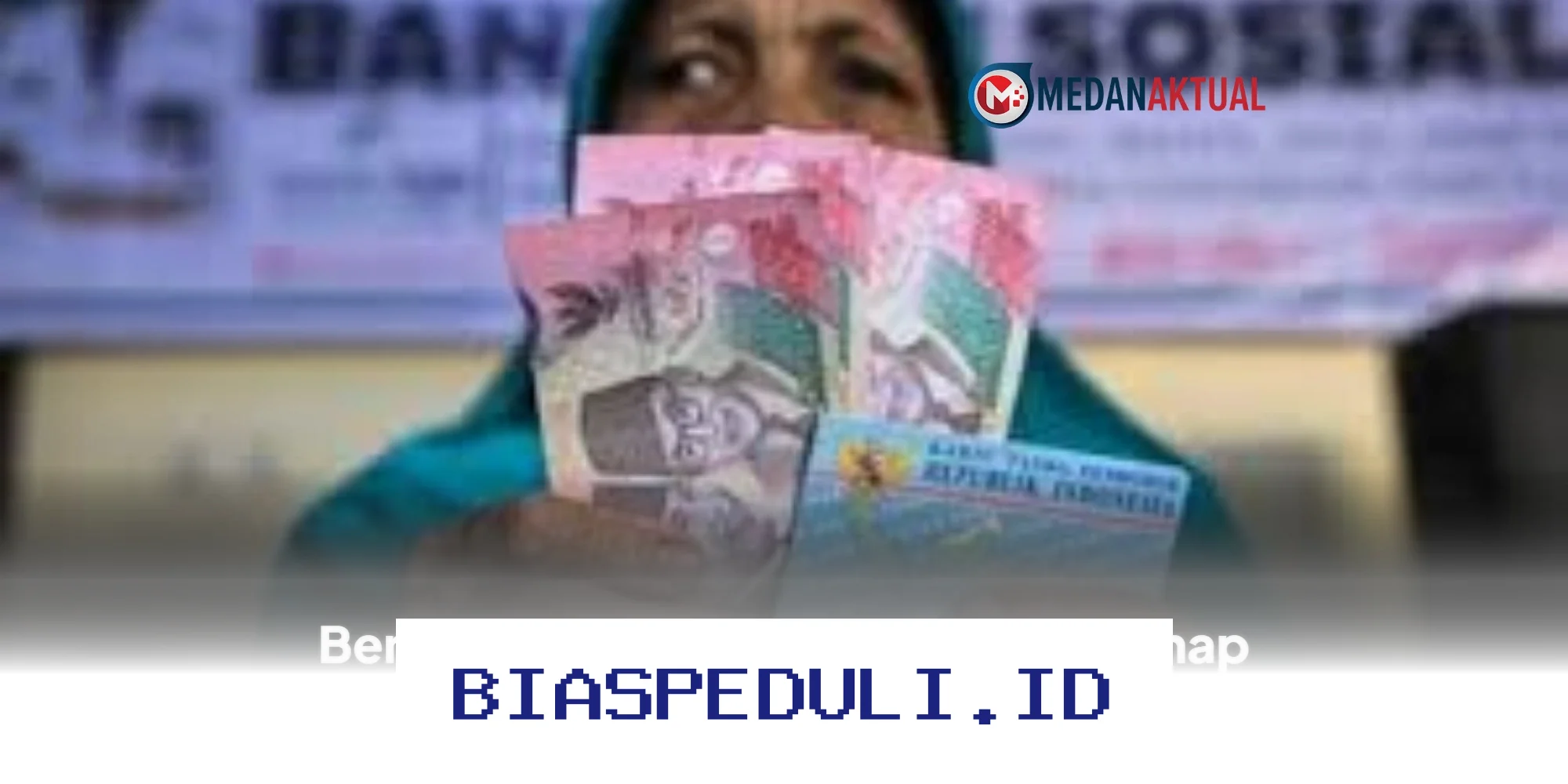 Fakta Terkini Penyaluran Bansos PKH dan BPNT Tahap 2, Apakah Sudah Cair?