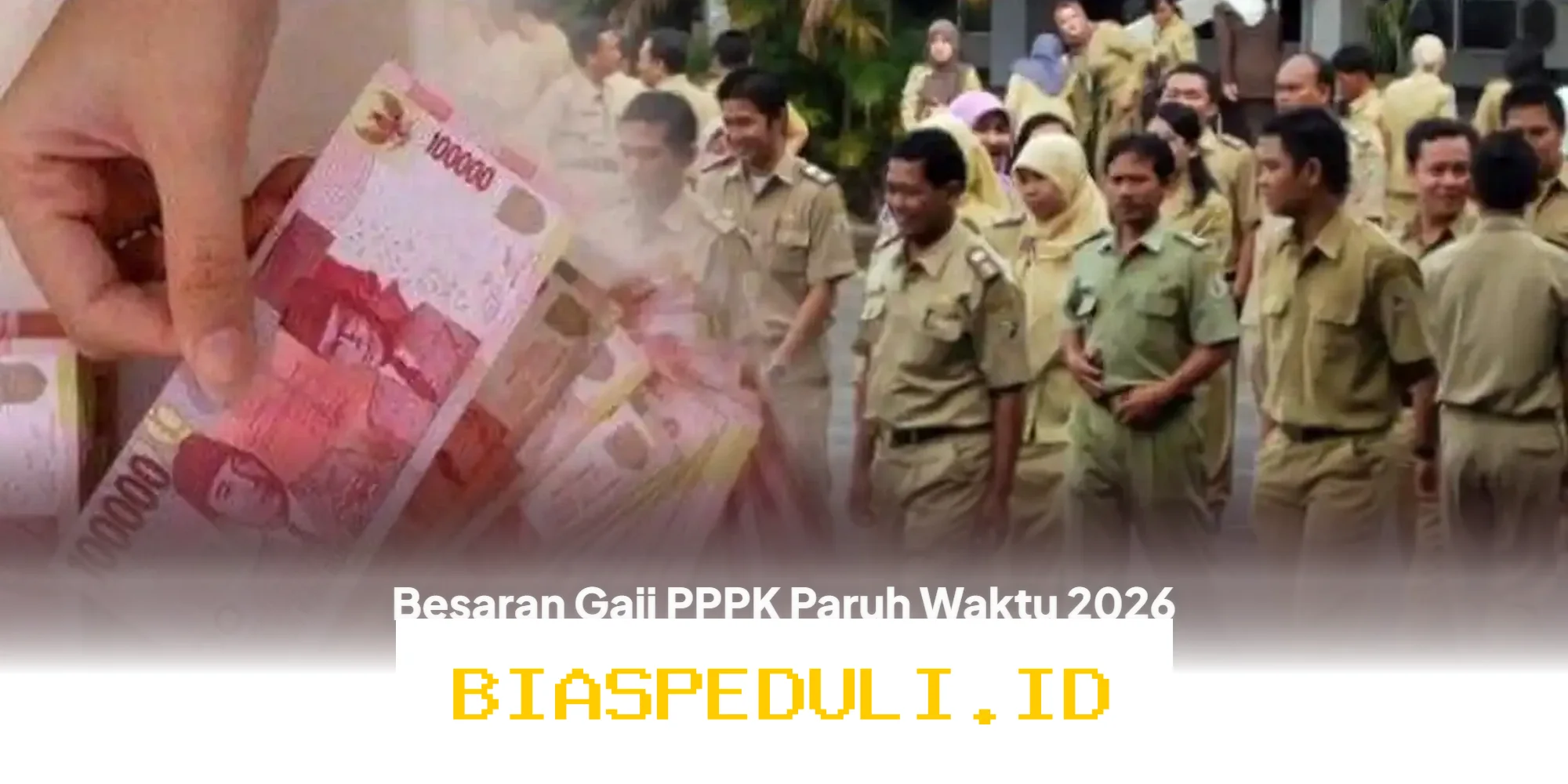 Gaji PPPK Paruh Waktu 2026 Menggiurkan, Simak Sistem Pembayaran yang Berlaku!