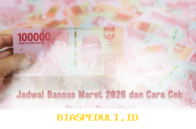 Jadwal Bansos Maret 2026 Terbaru dan Cara Mudah Cek Status Penerima di HP!