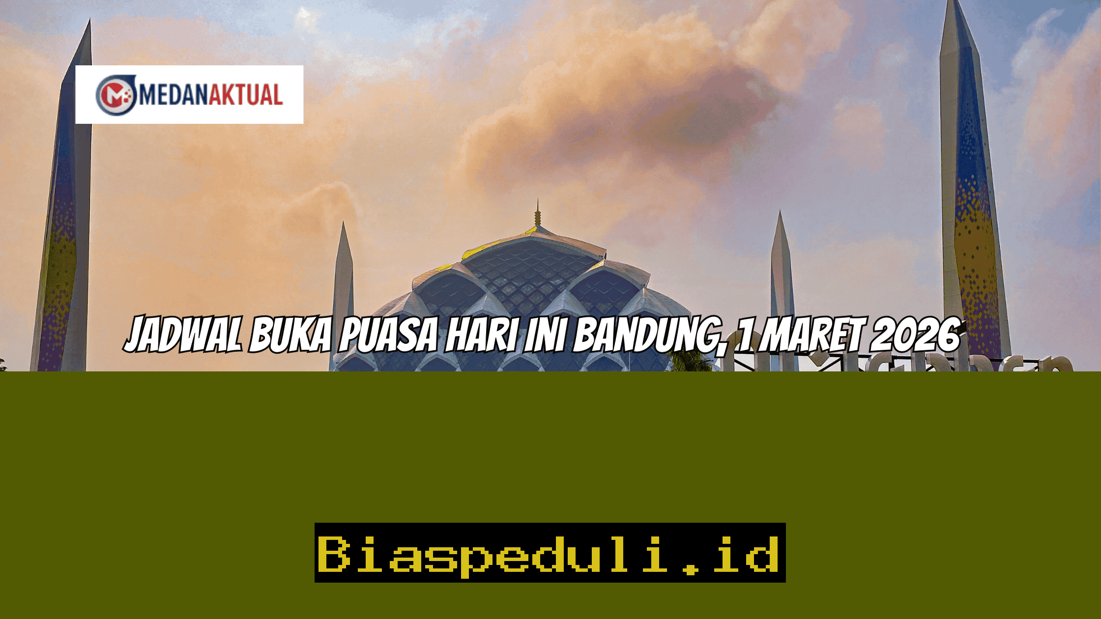 Jadwal Buka Puasa Bandung Hari Ini 1 Maret 2026, Waktunya Berbuka!