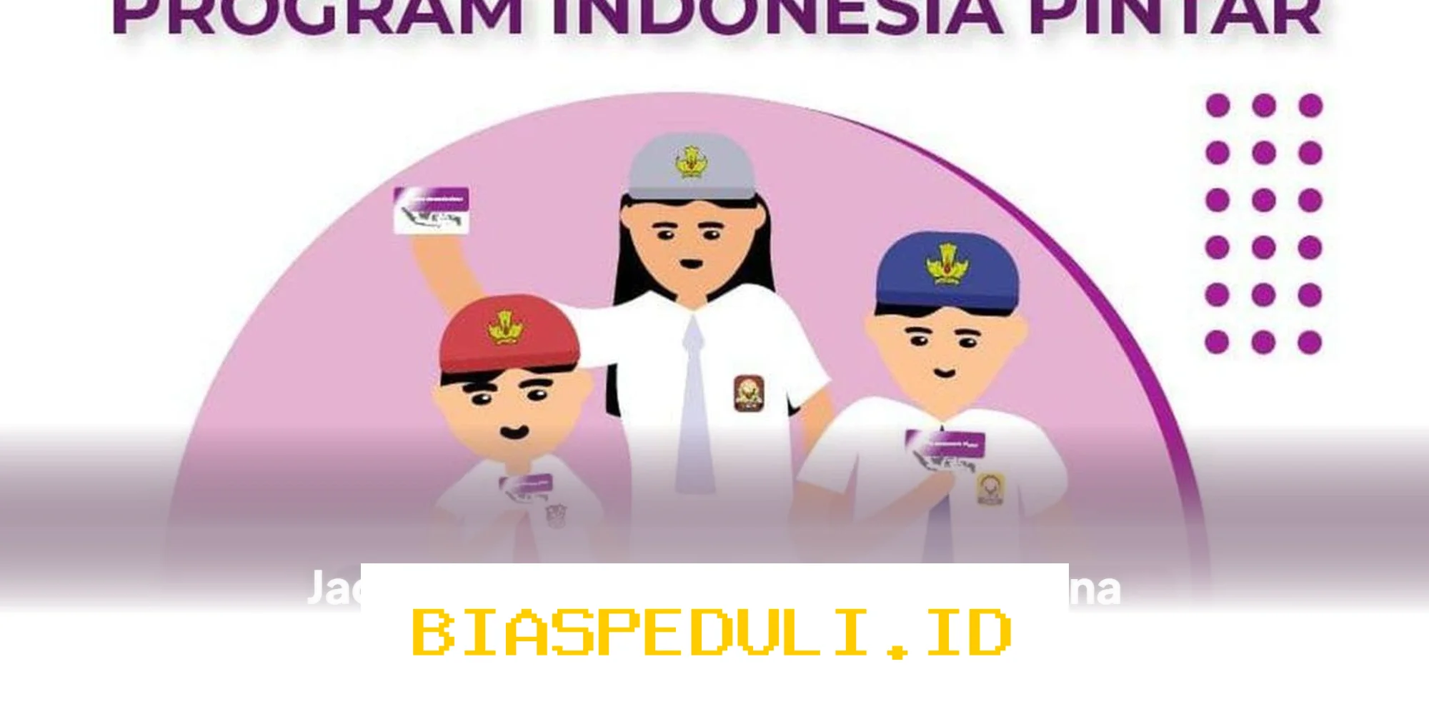 Jadwal Cairnya Dana PIP 2026 dan Cara Mengeceknya yang Wajib Diketahui!