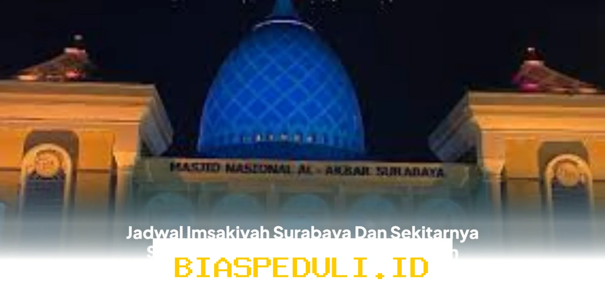 Jadwal Imsakiyah Surabaya dan Sekitar, Senin 16 Maret 2026: Lengkap dengan Doa yang Harus Dibaca!