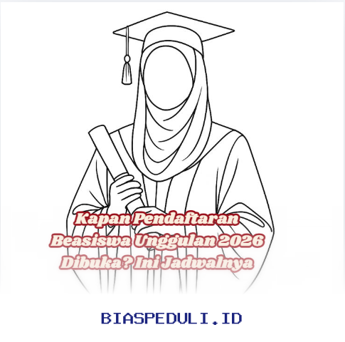 Jadwal Lengkap Pendaftaran Beasiswa Unggulan 2026 yang Wajib Kamu Ketahui!