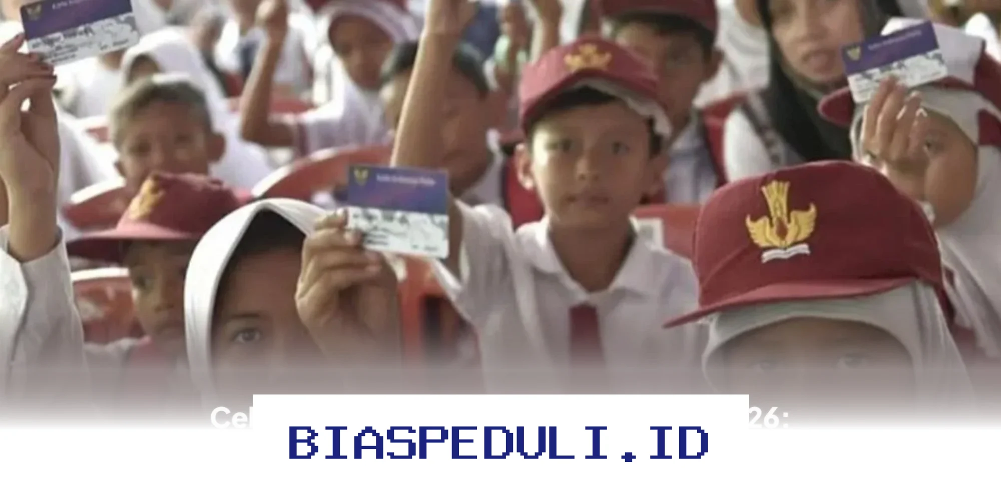 Jadwal Pencairan dan Rincian Dana Bansos PIP SD, SMP, SMA Maret 2026: Simak Informasi Lengkapnya!