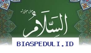 Mengapa As-Salam Bisa Memberi Kesejahteraan yang Abadi? Simak Penjelasannya!