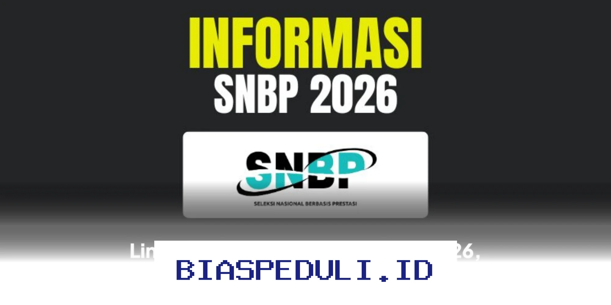 Nomor Ini Wajib Disiapkan Sebelum Akses Link Resmi Pengumuman SNBP 2026!