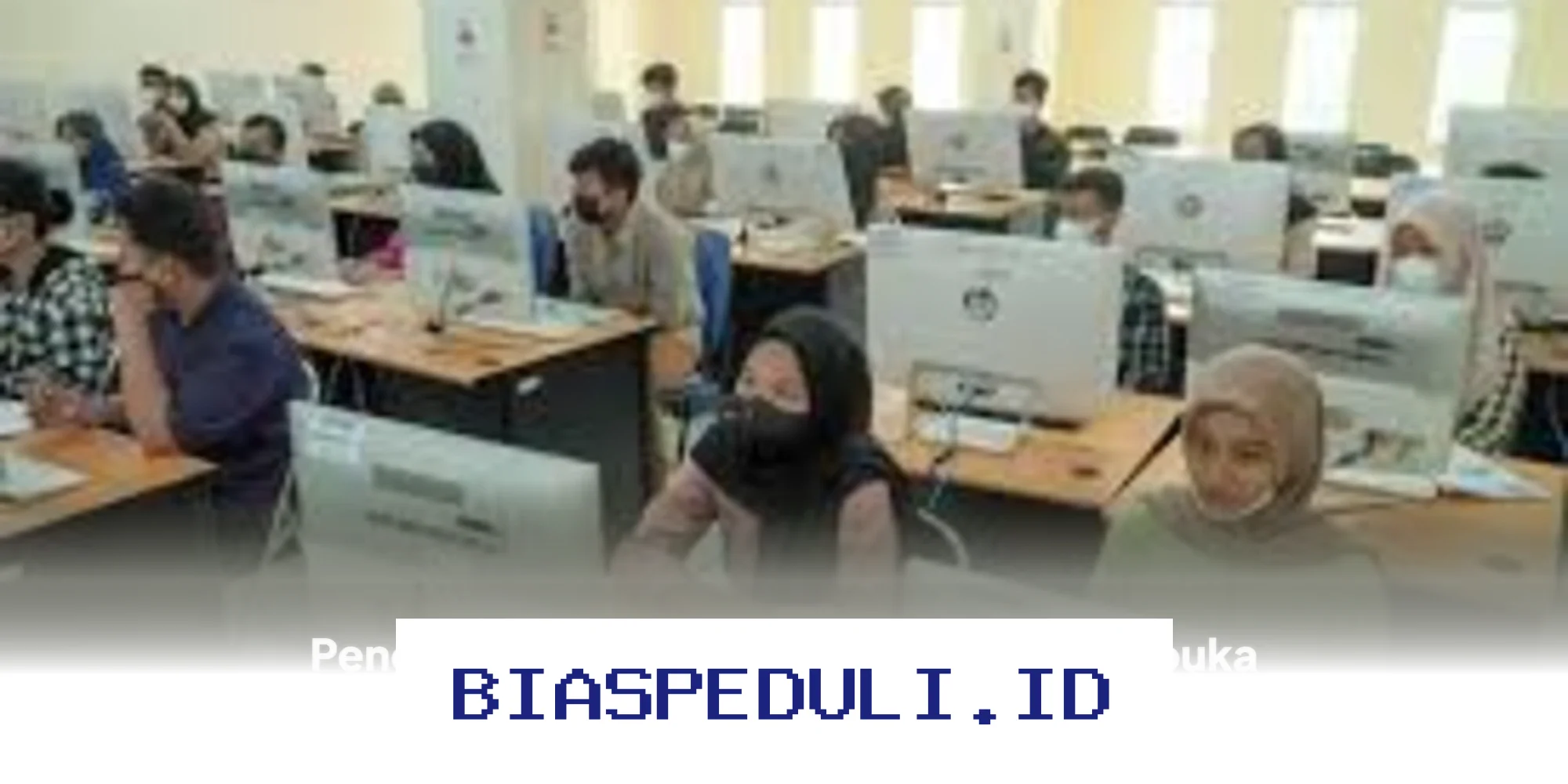 Pendaftaran UTBK-SNBT 2026 Sudah Bisa Dilakukan, Simak Syarat dan Tata Caranya!