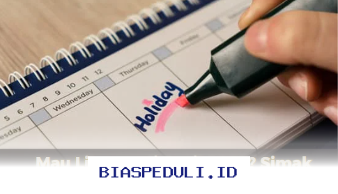 Rencanakan Liburan April 2026 Anda Sekarang! Jadwal Lengkap Ada Di Sini