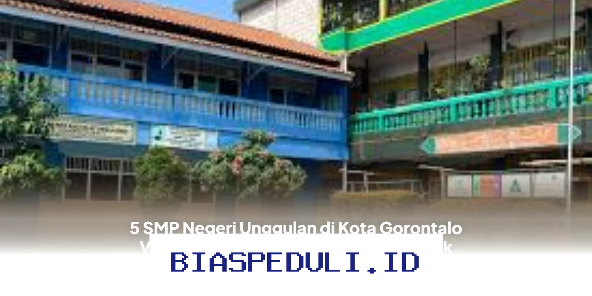 Sekolah Unggulan di Gorontalo Mana yang Layak Dipilih untuk Masa Depan Anak Anda?