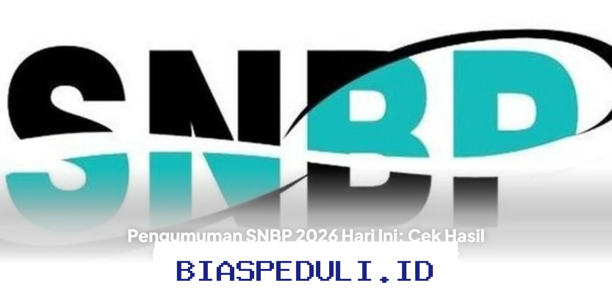 SNBP 2026 Hari Ini: Hasil Kelulusan Diumumkan Pukul 15.00 WIB, Ini Langkah Selanjutnya yang Harus Kamu Lakukan!