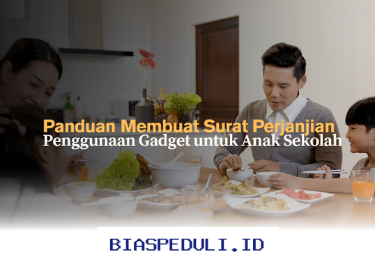 Surat Perjanjian Penggunaan Gadget untuk Anak Sekolah yang Harus Dibuat Orang Tua!