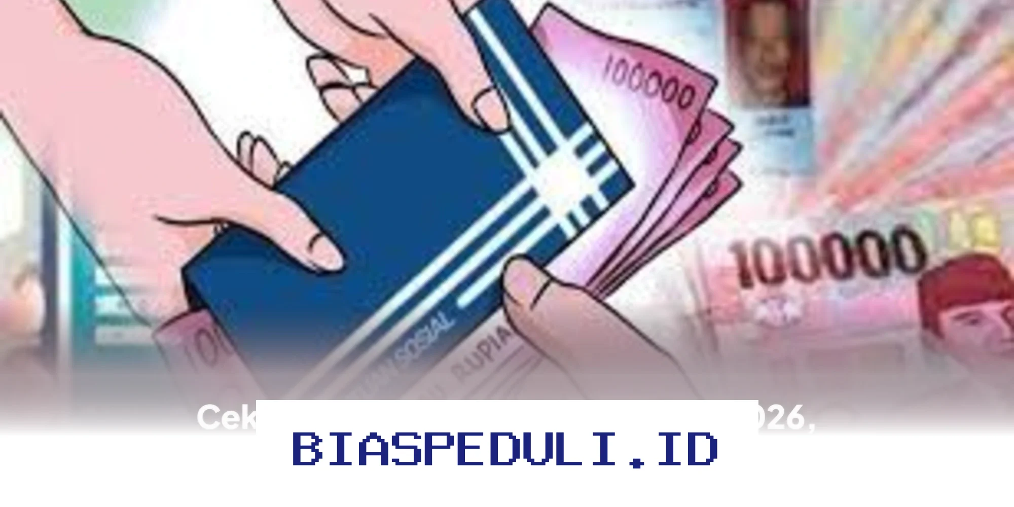 Syarat Penerima Bansos PKH 2026, Yuk Cek Apakah Kamu Termasuk!