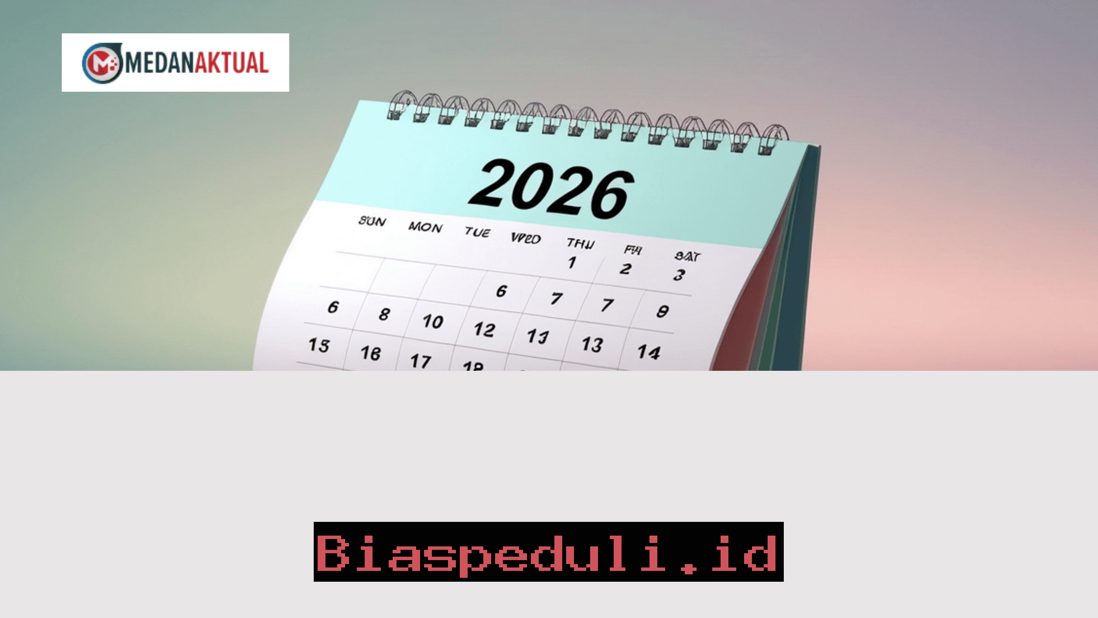 Tanggal Merah Lebaran 2026 dan Jadwal Libur Sekolah yang Wajib Diketahui Orang Tua!