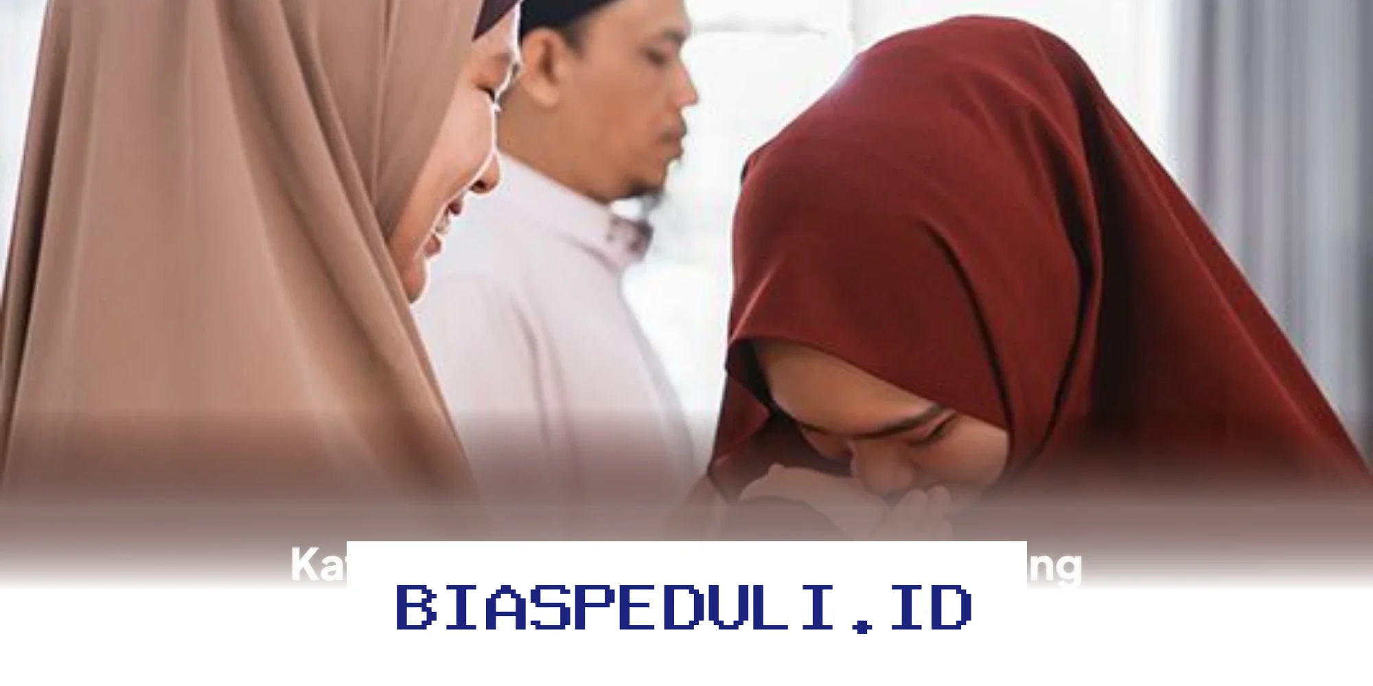 Ucapan Idulfitri 2026 yang Menyentuh Hati dan Membuat Haru!