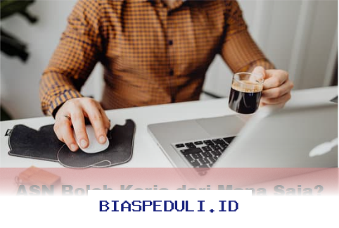 Wajib Tahu! Ini Dia Aturan WFA 2026 yang Bisa Bikin ASN Kerja dari Mana Saja?