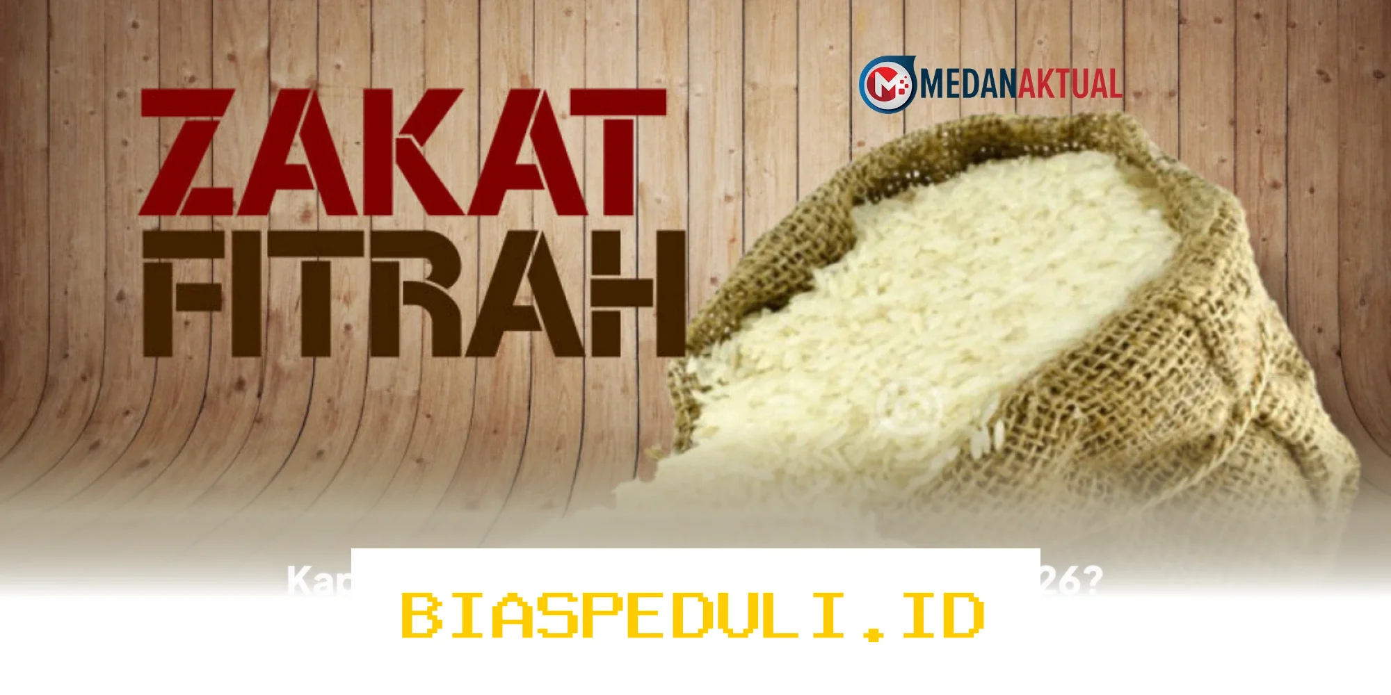 Waktu Terakhir Bayar Zakat Fitrah 2026 dan Besaran yang Harus Dibayar? Ini Dia Penjelasannya!