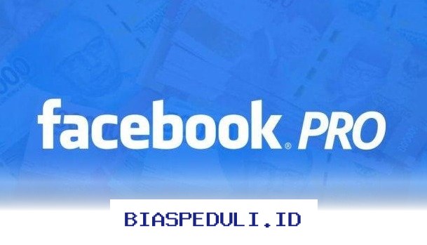 Cara Kilat Aktivasi FB Pro untuk Hasilkan Uang dari Facebook April 2026!