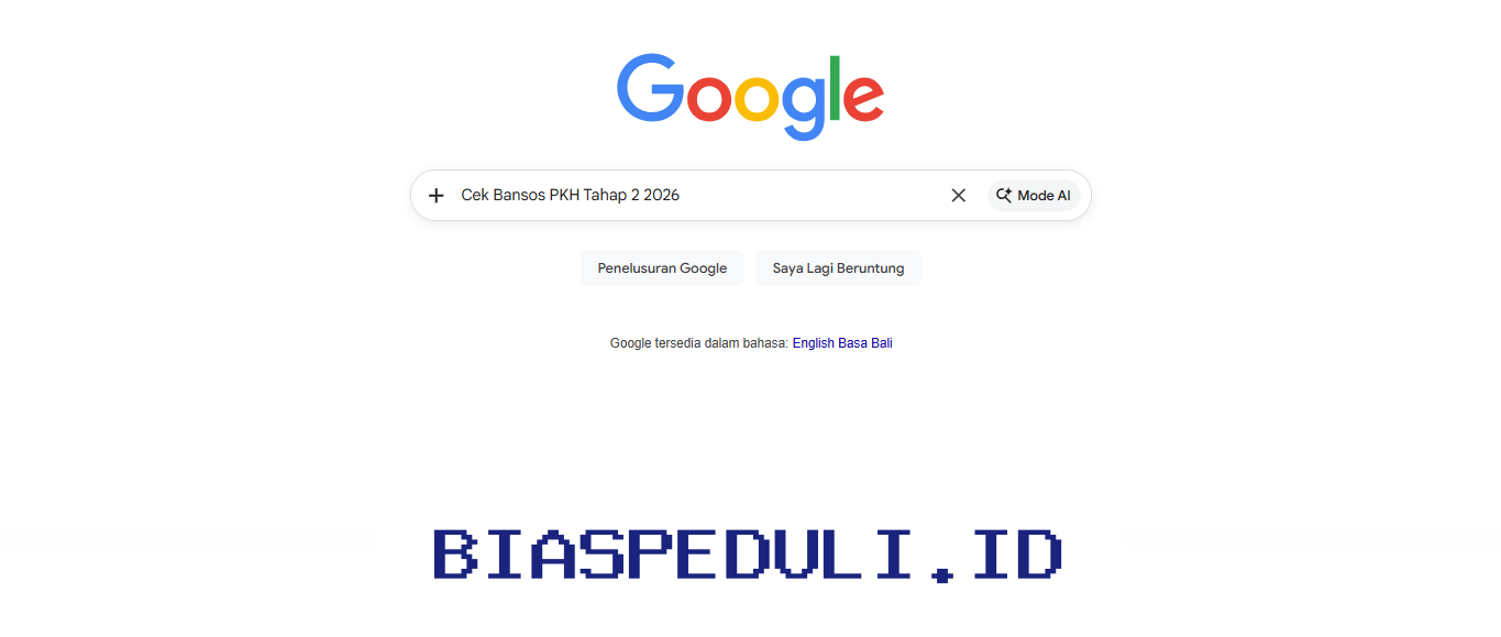 Cara Mudah Cek Bansos PKH Tahap 2 Tahun 2026 Lewat Google, Begini Langkahnya!