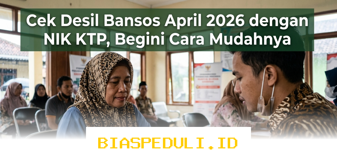 Cara Mudah Cek Desil Bansos April 2026 dengan NIK KTP Anda!