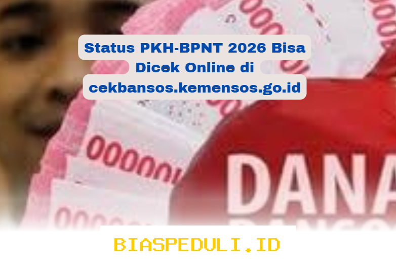 Cara Mudah Cek Status PKH-BPNT 2026 Online di cekbansos.kemensos.go.id!