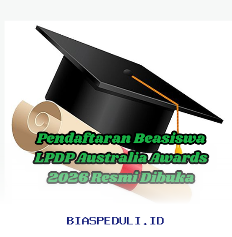 Daftar Beasiswa LPDP Australia Awards 2026 Kini Resmi Dibuka!