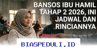 Jadwal dan Rincian Bansos Ibu Hamil Tahap 2 Tahun 2026 yang Perlu Anda Ketahui!