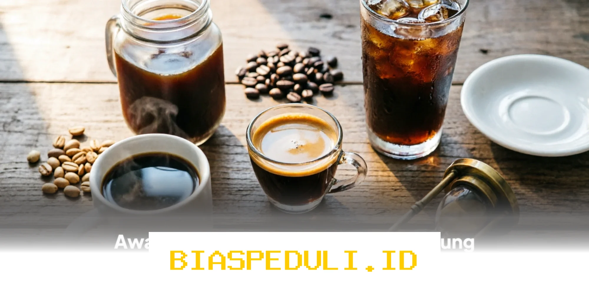 Kopi yang Bikin Jantung Berdebar! Ini Dia Daftar Minuman yang Harus Diwaspadai